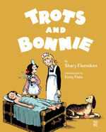 Trots and Bonnie (HC): Trots and Bonnie.
