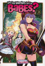 Who says Warriors Can't Be Babes (TPB) nr. 2: Strong at Heart. 