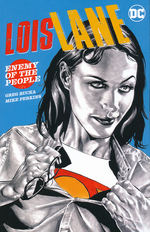 Lois Lane (TPB): Lois Lane: Enemy of the People. 