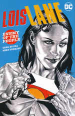 Lois Lane (TPB): Lois Lane: Enemy of the People.