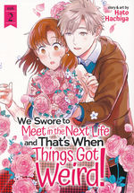 We Swore to Meet in the Next Life and That's When Things Got Weird! (TPB) nr. 2: Love Is Lovelier the Second Time Around!. 