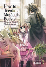 How To Treat Magical Beasts: Mine and Masters Medical Journal (TPB) nr. 5: Into the Unknown. 