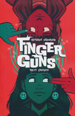 Finger Guns (TPB): Finger Guns.