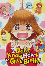I Don't Know How to Give Birth (TPB).