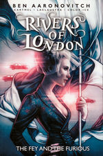 Rivers of London (TPB) nr. 8: Fey and the Furious, The. 
