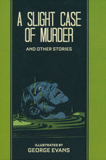 EC Library (HC): Slight Case of Murder and Other Stories, A. 