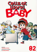 Cells at Work! Baby (TPB) nr. 2: A Cell's First Steps. 