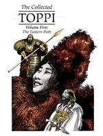 Toppi, The Collected (HC) nr. 5: Eastern Path, The. 