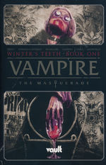 Vampire the Masquerade (TPB): Winter's Teeth - Book One. 