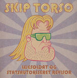 Skip Torso / Dankvart Blask: Skip Torso / Dankvart Blask. 