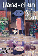Hana-Chan and the Shape of the World (TPB).