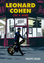 Leonard Cohen (HC): Leonard Cohen: On a Wire.