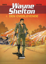 Wayne Shelton (Dansk) nr. 4: Den overlevende. 