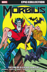Morbius (TPB): Epic Collection vol. 2: The End of a Living Vampire (1975 - 1981). 