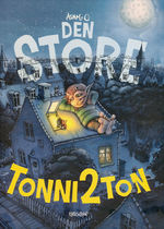 Tonni 2 Ton (HC): Den store Tonni 2 Ton. 