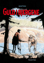 Bjergene i brand nr. 2: Guld I bjergene. 