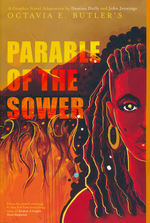 Octavia Butler (TPB): Parable of the Sower.