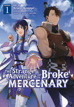 Strange Adventure of a Broke Mercenary, The (TPB) nr. 1: Sword for Hire, A.