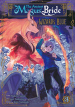 Ancient Magus' Bride Wizard's Blue (TPB) nr. 3: Canvas Is Primed, The. 