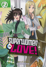 Superwomen in Love! Honey Trap and Rapid Rabbit (TPB) nr. 2: A New Hero Appears! (Yuri) - TILBUD (så længe lager haves, der tages forbehold for udsolgte varer). 