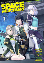 Reborn As a Space Mercenary: I Woke Up Piloting the Strongest Starship! (TPB) nr. 1.