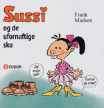 Frank Madsen børnebøger (HC): Sussi og de ufornuftige sko. 