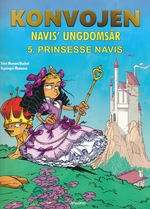 Konvojen - Navis' Ungdomsår nr. 5: Prinsesse Navis. 