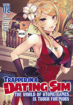 Trapped In a Dating Sim: The World of Otome Games Is Tough For Mobs (TPB) nr. 2: Deadly Duel.