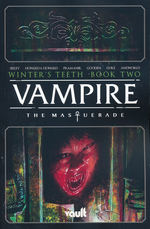 Vampire the Masquerade (TPB): Winter's Teeth - Book Two. 