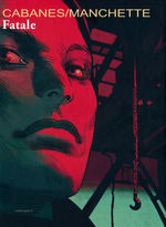 Fatale (Manchette) (HC) (Dansk): Fatale.