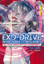 Exo-Drive Reincarnation Games All-Japan Isekai Battle Tournament, The (TPB) nr. 1: Prepare To Be Isekai-ed Away!. 
