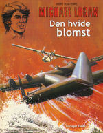Michael Logan (Dansk) nr. 1: Den hvide blomst.