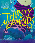 Thirsty Mermaids (HC): Thirsty Mermaids (LGBTQ+). 