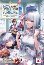 I Got Caught Up In a Hero Summons, But the Other World Was At Peace! (TPB) nr. 2: Harem Hijinks. 