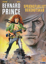 Bernard Prince nr. 16: Sprængfarligt bekendskab (HC).