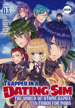 Trapped In a Dating Sim: The World of Otome Games Is Tough For Mobs (TPB) nr. 3: Mean Girls Meet Big Mechs!. 