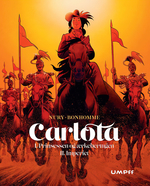 Carlota (Dansk) (HC) nr. 1: Prinsessen og ærkehertugen / Imperiet. 