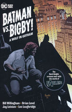 Batman (TPB): Batman Vs. Bigby! A Wolf in Gotham. 