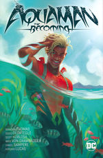 Aquaman (TPB): Becoming, The. 
