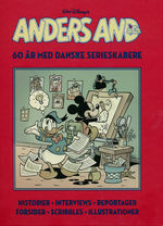 Anders And (HC): 60 år med Danske serieskabere. 