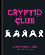 Cryptid Club (HC): Cryptid Club. 
