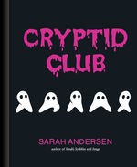 Cryptid Club (HC): Cryptid Club.