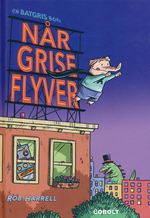 Batgris (HC) nr. 1: Når grise flyver.