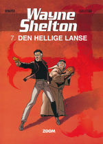 Wayne Shelton (Dansk) nr. 7: Den hellige lanse. 