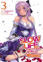Slow Life In Another World (I Wish!) (TPB) nr. 3: Even An Alchemist Can't Fix This.... 