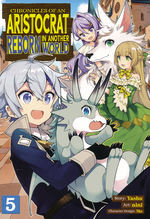 Chronicles of An Aristocrat Reborn In Another World (TPB) nr. 5: Get Ready to Save the World!.