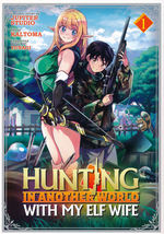 Hunting In Another World With My Elf Wife (TPB) nr. 1: Lost and Loaded. 