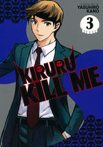 Kiruru Kill Me (TPB) nr. 3: I'm Just Dying to See You. 