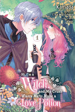 Hi, I'm a Witch, and My Crush Wants Me to Make a Love Potion (TPB) nr. 1: