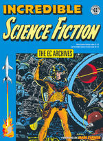 EC Archives (TPB): Incredible Science Fiction vol. 1.